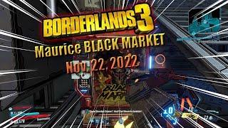 MAURICE BLACK MARKET Location, Nov, 22-27, 2022 - BORDERLANDS 3