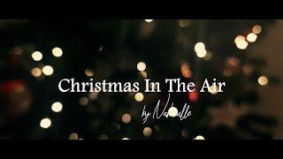 Nashwille - Christmas in the Air (Official Video)