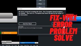 Fix vMix error Problem solve unhandledException has been thrown by the target of an invocation.