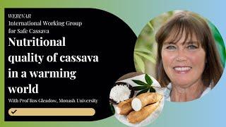 Nutritional quality of cassava in a warming world