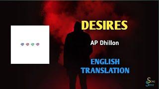 Desires • AP Dhillon • Lyrics Translation (English) • Song Sense