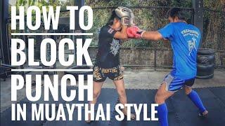 How to block punch in Muaythai style