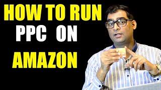 How To Run PPC Campaign On Amazon | Urdu / Hindi