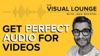 How to Easily Get Perfect Audio for Your Videos | Jake Pechtel