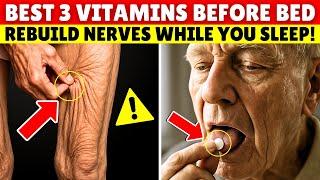 Over 60? Take THESE 3 Vitamins BEFORE Bed Daily for Stronger Legs Fast | Senior Health Tips