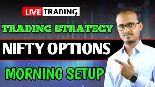 Nifty trading Strategy / INTRADAY / Morning setup