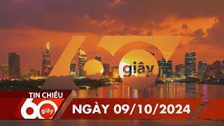 60 Giây Chiều - Ngày 09/10/2024 | HTV Tin tức