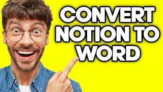 How To Convert Notion To Word (2023)