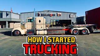 HOW I STARTED TRUCKING