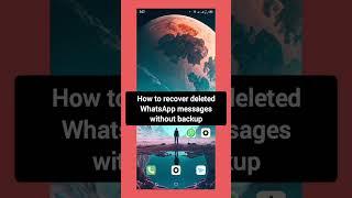 How to Recover Old Whatsapp Deleted Messages | Restore Whatsapp Chat without Backup (2024) #shorts