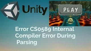 Error CS0589 Internal Compiler Error During Parsing  In Unity | Haunted Zombie Rush errors