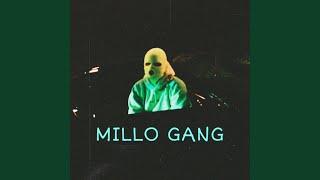 MILLO GANG