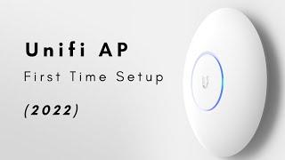 Unifi AP - First Time Setup (2022)