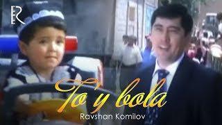 Ravshan Komilov - To'y bola | Равшан Комилов - Туй бола #UydaQoling