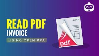 Read PDF Invoice using OPEN RPA