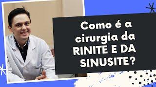 Como é a Cirurgia da Sinusite e da Rinite ? I  Dr.Renato Ponte Otorrino em Fortaleza