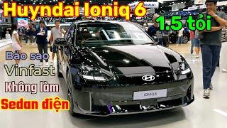 Xe Điện Huyndai Ioniq 6 mới 2025 về Việt Nam 1 tỷ rưỡi anh mua không?