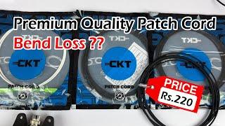 Premium Quality Patchcords Price Rs.220 vs Rs.45 Patchcord Comparison - G657A1-A2 SERIES Bend LOSS ?