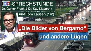 Die Bilder von Bergamo und andere Lügen - IDA-SPRECHSTUNDE: Gunter Frank, Kay Klapproth, Tom Lausen