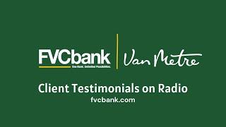 FVCbank x Van Metre | Client Testimonials on Radio