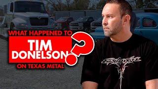 What happened to Tim Donelson on "Texas Metal"?