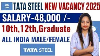 TATA Steel सीधी भर्ती 2025|TATA Steel Recruitment 2025|Tata Steel Hiring 2025|Tata Steel Vacancy2025