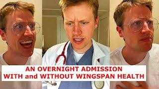 Doing an Overnight Admission (with and without Wingspan Health)