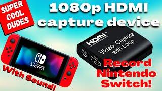 How to record and stream your Nintendo Switch gameplay 1080p HDMI Capture Card with Sound Twitch