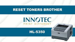 Reset Toner Brother HL 5350 dn