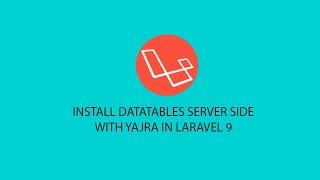 Install Yajra Datatables Laravel 9