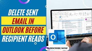 How to Delete Sent Email in Outlook Before Recipient Reads