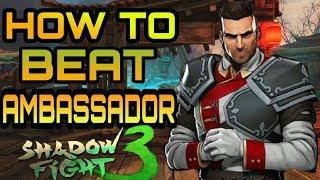 AMBASSADOR | SHADOW FIGHT 3 HOW TO BEAT AMBASSADOR ( OFFICIAL BOSS BATTLE )