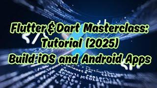 Flutter & Dart Masterclass:Tutorial (2025) - Build iOS and Android Apps #freeonlinecourse