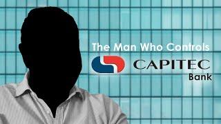 The Man Who Controls The Capitec bank  - A Documentary