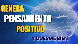 Haz Estas 7 Cosas Para PENSAR en POSITIVO y Mejorar el SUEÑO. No falla.