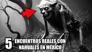 5 Encuentros Reales con Nahuales ¿Te Atreves a Escucharlos?