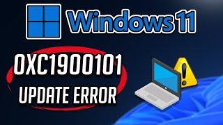 Fix Windows 11/10 Update Error 0xC1900101 [Solution 2024]