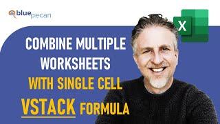 Combine Multiple Worksheets Into One Using VSTACK Formula | Stack Multiple Worksheets