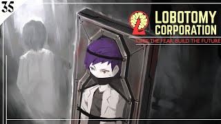 Lobotomy Corporation | ДЕНЬ 35 | ЯДРО ЙЕСОД | КОНЕЦ БРИИ