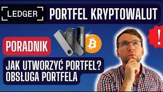  LEDGER  PORADNIK - Jak Działa Portfel Kryptowalut?  Instrukcja Krok po Kroku  Obsługa Ledger