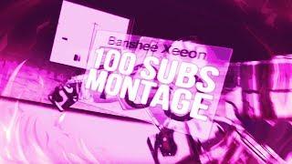 Banshee Xeeon's 100 Subscriber Montage In 4K