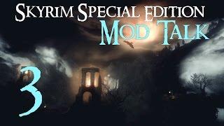 SKYRIM Special Edition : MOD TALK #3 - R.L.O. vs. E.L.F.X.