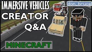 Minecraft Immersive Vehicles Mod Developer Q&A ft.DonBruce