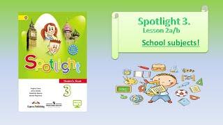 #SPOTLIGHT 3. Module 1. Lesson 2a/b. SCHOOL SUBJECTS! Краткая форма глагола to be. Команды