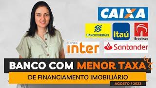 MENOR TAXA DE FINANCIAMENTO de Imóvel - PORTABILIDADE AGORA? DICA NO FINAL -  Agosto / 2023