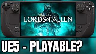 Lords Of The Fallen 2023 on LCD Steam Deck - Playable? - Portable Unreal Engine 5?