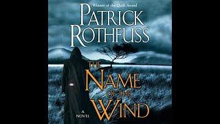 FULL AUDIOBOOK - Patrick Rothfuss - Kingkiller Chronicle #1 - The Name of the Wind