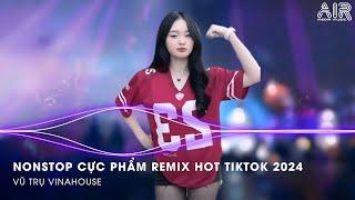 Nonstop 2024 Remix - Nhạc Trend TikTok Remix 2024 - Nhạc Nonstop Remix Bay Phòng 2024 Bass Cực Mạnh