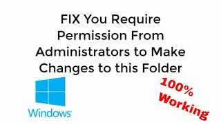 FIX You Require Permission From System to Make Changes to this Folder in Windows 10/8/7