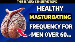 How Often Should You Masturbate After 60? | The Science of Prostate Health & Sexual Balance